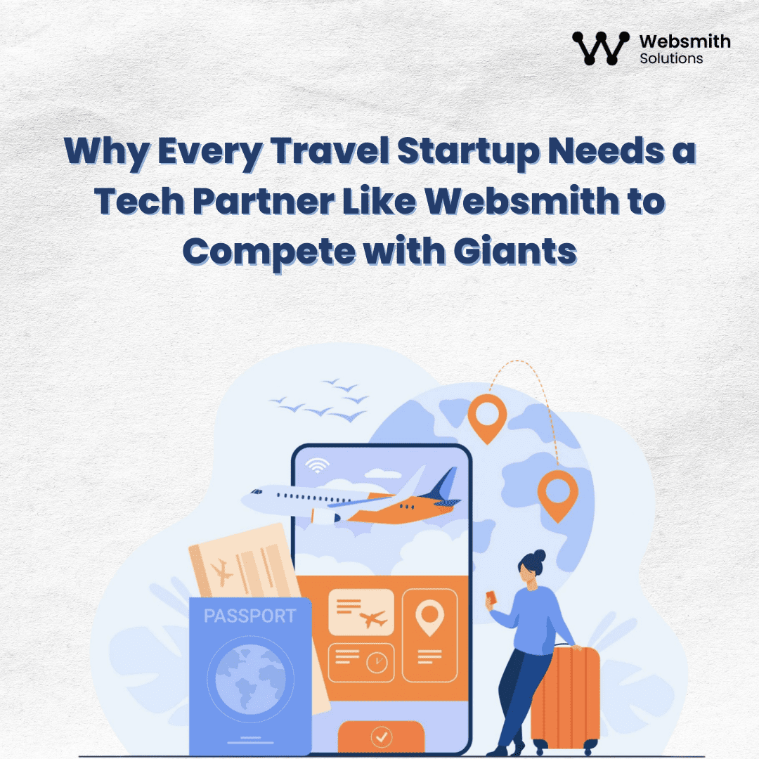 Custom Travel Software Development for Startups | Websmith
